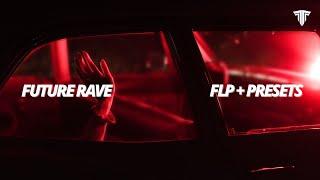 Future Rave FLP + Free Presets