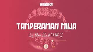 TANPERAMAN MIWA @EYYOWZAProducerLariA  feat @willgdetay (Official Audio)