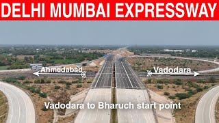 Delhi Mumbai Expressway update |  Vadodara to Bharuch Fully Open |  #4k
