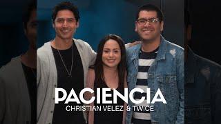 Twice feat Christian Vélez  - Paciencia (Acústico)