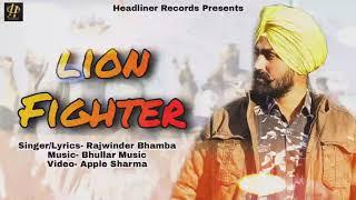 Rajwinder Bhamba - Lion Fighters | Official Music Video | Headliner Records