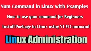 yum command in linux with examples| How to use yum command for beginners?