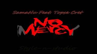 SamaNu Ft. Topse - No mercy (Official Song)