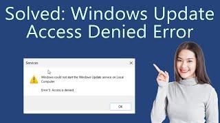 How to fix Error 5 access denied in Windows 11 - Windows Update Fix