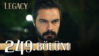 Emanet 249. Bölüm | Legacy Episode 249