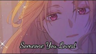 Someone You Loved -- Who Made Me a Princess