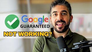 Why is My Google Guaranteed Not Working (simple fix)