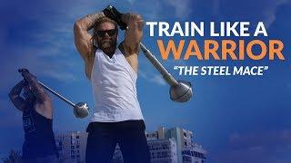 Warrior Workout: How To Use a Steel Mace