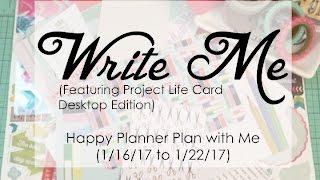 Write Me (Featuring Project Life Cards) - Happy Planner Plan with Me (01/16/17 to 01/22/17)