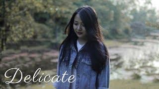 Delicate (Cover) | Taylor Swift | Niran Dangol ft. Palsang Lama