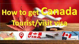 How to Get a Canada Visit/Tourist Visa in 2025 | Step-by-Step Guide | Approved | CA