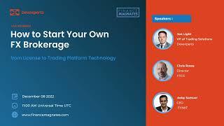 Finance Magnates Webinars: How to Start Your Own FX Brokerage