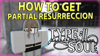 HOW TO GET PARTIAL RES FAST + HARRIBEL LOCATION and Tips | Type Soul Guide