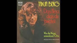 Tanja Berg - Das Herz, das du brichst