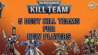 5 Best Kill Teams for New Players