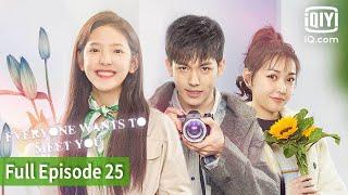 [FULL] Everyone Wants to Meet You  | Episode 25 | iQiyi Philippines