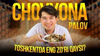 CHOYXONA PALOV | TOSHKENTDA ENG ZO'RI QAYSI?!