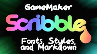 Misc. Scribble Things - Fonts, Styles, and Markdown in GameMaker