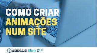 Como criar Animação de Galerias de Imagem em Sites | Bitrix24