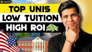 Cheapest Universities in USA with HIGH ROI || Top USA Universities with low Tuition