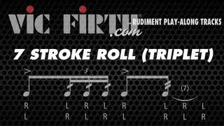 7 Stroke Roll (Triplet Interpretation): Vic Firth Rudiment Playalong