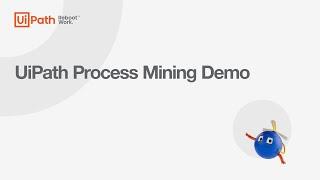 UiPath Process Mining Demo