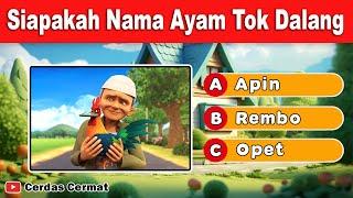  KUIS SERU UPIN & IPIN || TEKA TEKI UPIN DAN IPIN - Cerdas Cermat Indonesia