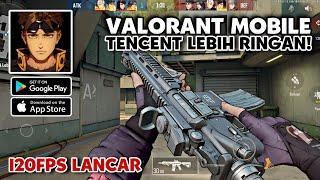 TEST VALORANT MOBILE TENCENT GRAFIS ULTRA HD 120FPS! ACE FORCE 2 ANDROID/IOS