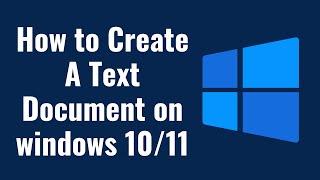 how to create a text document on windows 10