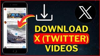 How To Download X (Twitter) Videos To Gallery (2023)