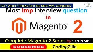 Imp Interview Questions for MNCs | 15 most asked Magento Interview Question| #magento2| CodingZilla