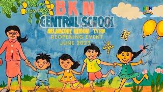 BKN Central School Reopening Event | A Celebration of Learning and Togetherness 2023