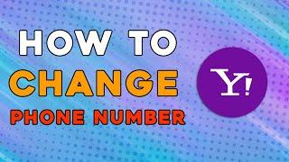 How To Change Phone Number In Yahoo Mail (Quick and Easy)