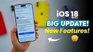 iOS 18 Beta 3 Released | Big Update | New Features