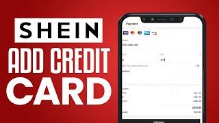 How To Add Credit Card To Shein - SIMPLE Method