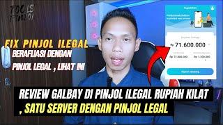 Review galbay pinjol ilegal rupiah kilat tanpa sebar data di luar kondar