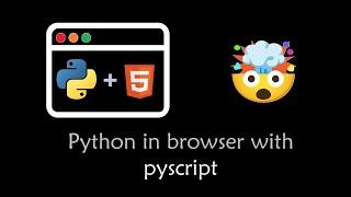 Run python in browser with pyscript | pyscript tutorial