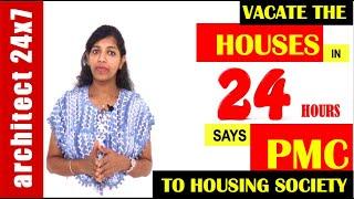 VACATE THE HOUSE IN 24hr SAYS PUNE MUNICIPAL CORPORATION (PMC) TO HOUSING SOCIETY!!