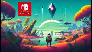 No Man's Sky for Nintendo Switch 2024 is...