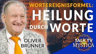 Oliver Brünner - Wortereignisformel: Die heilende Kraft unseres Lichtkörpers | MYSTICA.TV