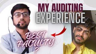 AUDIT BY RAGHAV GOEL|MY EXPERIENCE| best faculty ? Group 2