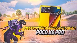 DESTROYING AGGRESSIVE SQUAD - POCO X6 PRO  DIMENCITY 8300 ULTRA (SMOOTH+ 90 FPS GAMEPLAY)PUBG/BGMI.