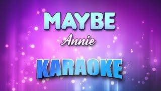 Annie - Maybe (Karaoke & Lyrics)