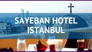 SAYEBAN HOTEL ISTANBUL 4* Турция Стамбул обзор – отель СЕЙЕБАН ХОТЕЛ ИСТАНБУЛ 4* Стамбул видео обзор