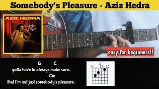 Tutorial guitar ( Somebody's Pleasure - Aziz Hedra ) easy chord for beginners