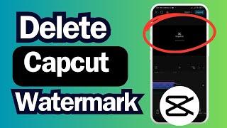 how to remove capcut watermark at the end