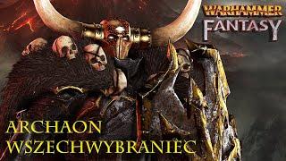 Kim jest ARCHAON WSZECHWYBRANIEC? | Warhammer Fantasy Loremaster