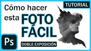 TUTORIAL PHOTOSHOP FÁCIL | Cómo hacer EFECTO doble exposición en ESPAÑOL - lentedl