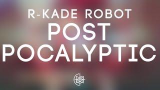 R-kade Robot - PostApocalyptic
