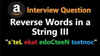 Reverse Words in a String III - Leetcode 557 - Python